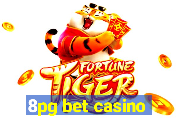 8pg bet casino